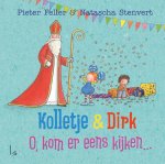 Natascha Stenvert, Pieter Feller - Kolletje & Dirk - O, kom er eens kijken...