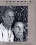 Wilson, Charis / Madar, Wendy - Through Another Lens. My Years With Edward Weston