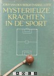 Joris van den Bergh, Karel Lotsky - Mysterieuze krachten in de sport