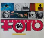 Els Barents & Kees Kuil - Amsterdam Foto '84. Eerste internationale fotomanifestatie in Nederland Els Barents & Kees Kuil - Amsterdam Foto '84. Eerste internationale fotomanifestatie in Nederland