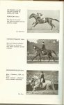 Müseler . W...Nederlandse bewerking door Dr.C.van Rijsinge...deel 1 De opleiding van de ruiter - Te Paard ! ........ aanschouwelijk rijonderricht, met vele foto's en tekeningen in de tekst...Hoe leert de ruiter met de bewegingen van het paard mee tegaan , en het kruis aantrekken,de gebruikelijke ondeugden, schrikken,bokken,steigeren, op hol slaa
