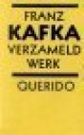 Kafka, Franz - Verzameld werk