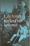 Perron, E. du - Het land van herkomst