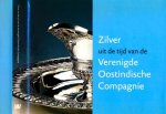Voskuil-Groenewegen, S.M. & J.H.J. Leeuwrik, Titus M. Eliëns. - Zilver uit de tijd van de Verenigde Oostindische Compagnie.