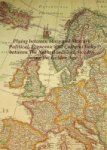 Schokkenbroek, J.C.A. - Plying between Mars and Mercury Political, Economic and Cultural links between The Netherlands and Sweden during the Golden Age
