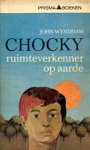 Wyndham, John - Chocky, Ruimteverkenner op Aarde (1e druk)