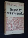 Jeans, Sir James - De Groei der Natuurwetenschap