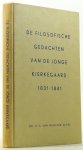 KIERKEGAARD, S., MUNSTER, H.A. VAN - De filosofische gedachten van de jonge Kierkegaard 1831-1841. KIERKEGAARD, S., MUNSTER, H.A. VAN - De filosofische gedachten van de jonge Kierkegaard 1831-1841.