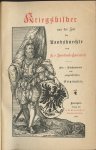Zwiedineck-Südenhorst, H.von - Kriegsbilder aus der zeit der Landsknechte. Mit 7 illustrationen nach zeitgenössischen orginalen.