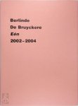 Barbara Baert, Harald Szeemann - Berlinde De Bruyckere - Eén : 2002-2004
