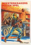 Vlieger, G. Van Straaten - Meesterkrakers buiten spel
