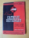 Bowden, Charles Henry - A Simple Catholic Dictionary. Containing the words in common use relating to faith and practice