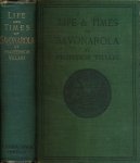 Villari, Pasquale - Life & Times of Girolamo Savonarola