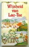Weigand, Jörg (verzameld door) - Wijsheid van Lao-Tse; Een keuze uit de Tao Te Tsjing