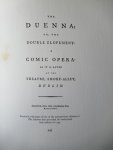 Sheridan, Richard Brinsley - The Duenna. A comic opera in three acts