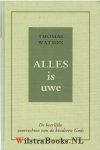 Watson [Watzon], Thomas - Alles is uwe