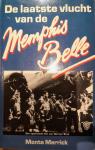 Merrick, Monte - De laatste vlucht van de Memphis Belle