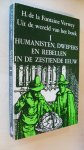 Fontaine Verwey, H. de la - Uit de wereld van het boek 1: Humanisten, dwepers en rebellen in de 16e eeuw.