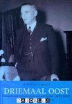 Marnix van Aerssen - Driemaal Oost. Francois van Aerssen Beijeren van Voshol (1883 - 1968_. Marineofficier, koopmane en diplomaat