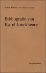 Rob Roemans en Hilda Van Assche - Bibliografie van Karel Jonckheere Heideland Ingeleid door AngA?le Manteau en Karel Jonckheere - staat: goed