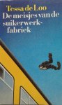 Loo, Tessa de - De meisjes van de suikerwerkfabriek