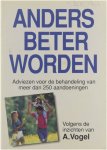 Vogel - Anders beter worden, volgens de inzichten van A. Vogel