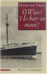 Vries, H. de - O Wies!
