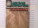 HADINGHAM, EVAN - Lines to Mountain Gods Nazca and the Mysteries of Peru
