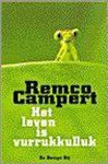 Remco Campert - Het leven is vurrukkulluk