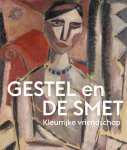 Kees van der Geer - (1) Gestel En De Smet - Kleurrijke Vriendschap