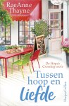 RaeAnne Thayne - Hope's Crossing-serie 1 - Tussen hoop en liefde