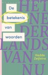 Hedde Zeijlstra - De betekenis van woorden / Het Nederlands van nu / 1