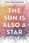 Nicola Yoon - The Sun is Also a Star