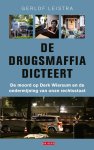 Gerlof Leistra - De drugsmaffia dicteert