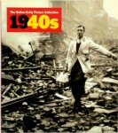 Nick Yapp, Nicholas Yapp - The Hulton Getty Picture Collection, 1940s decades of the 20th century