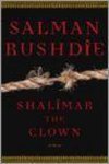 Salman Rushdie - Shalimar The Clown