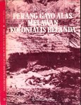 Gayo, M.H - Perang Gayo Alas Melawan Kolonialis Belanda