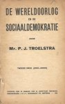 Troelstra, mr. P.J. - De wereldoorlog en de sociaaldemokratie sociaal-demokatie