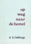 Kohlbrugge, Dr. H.F. - Kohlbrugge, Dr. H.F.-Op weg naar de hemel