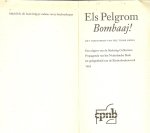 Pelgrom, Els .. Met tekeningen van The Tjong Khing - Bombaaj !  Serafin en zijn hond Bombaaj gaan op zoek naar de vader van Ana.