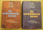 DUNK, H.W. VON DER. - De verdwijnende hemel. Over de cultuur van Europa in de  twintigste eeuw. [HARDCOVERS]
