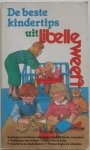 Polmann Joost e.a. Illustraties Stam Dagmar - De beste kindertips uit Libelle weet `t