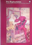 Dodwell, Prof.dr. C.R. - e.a. - Pre-Raphaelieten. Tekeningen, weefsels en behangsels uit de Whitworth Art Gallary te Manchester