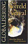 H.-P. Martin - GLOBALISERING WERELD IN VERVAL