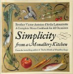 Victor-Antoine D'Avila-Latourrette - Simplicity from a Monastery Kitchen
