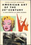 Hunter, Sam en John Jacobus - American art in the 20th century, painting, sculpture, architecture