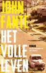 John Fante - Het volle leven