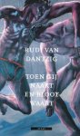 Dantzig, Rudi van - Toen gij naakt en bloot waart (toneeltekst)