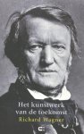 Wagner, Richard - Het kunstwerk van de toekomst.