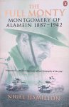 Hamilton, Nigel - The Full Monty: Montogmery of Alamein, 1887-1942